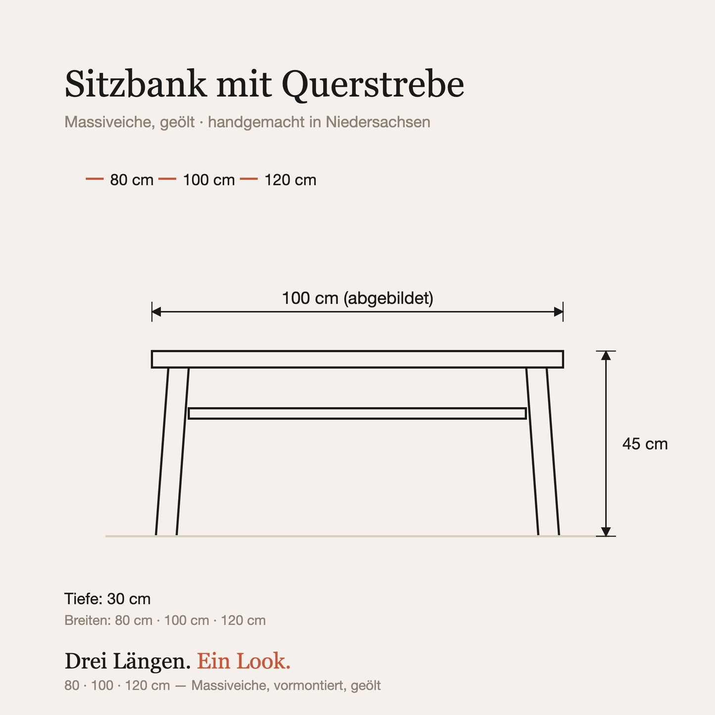 Maßzeichnung: Breiten 80, 100 oder 120 cm, Tiefe 30 cm, Höhe 45 cm